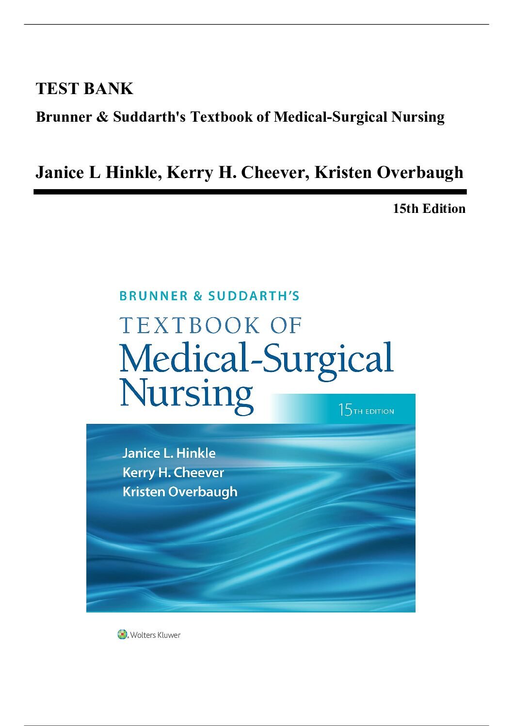 Test Bank for Brunner & Suddarth’s Textbook of Medical-Surgical Nursing, 15th Edition (Hinkle, 2022), All Chapters - Test Bank for Brunner & Suddarth's Textbook of Medical-Surgical Nursing, 15th Edition (Hinkle, 2022), All Chapters